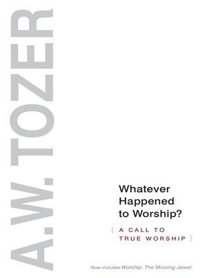 cover image of Whatever Happened to Worship?
